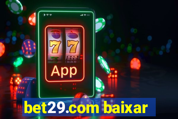 bet29.com baixar